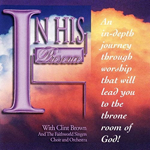 In His Presence CD - Clint Brown